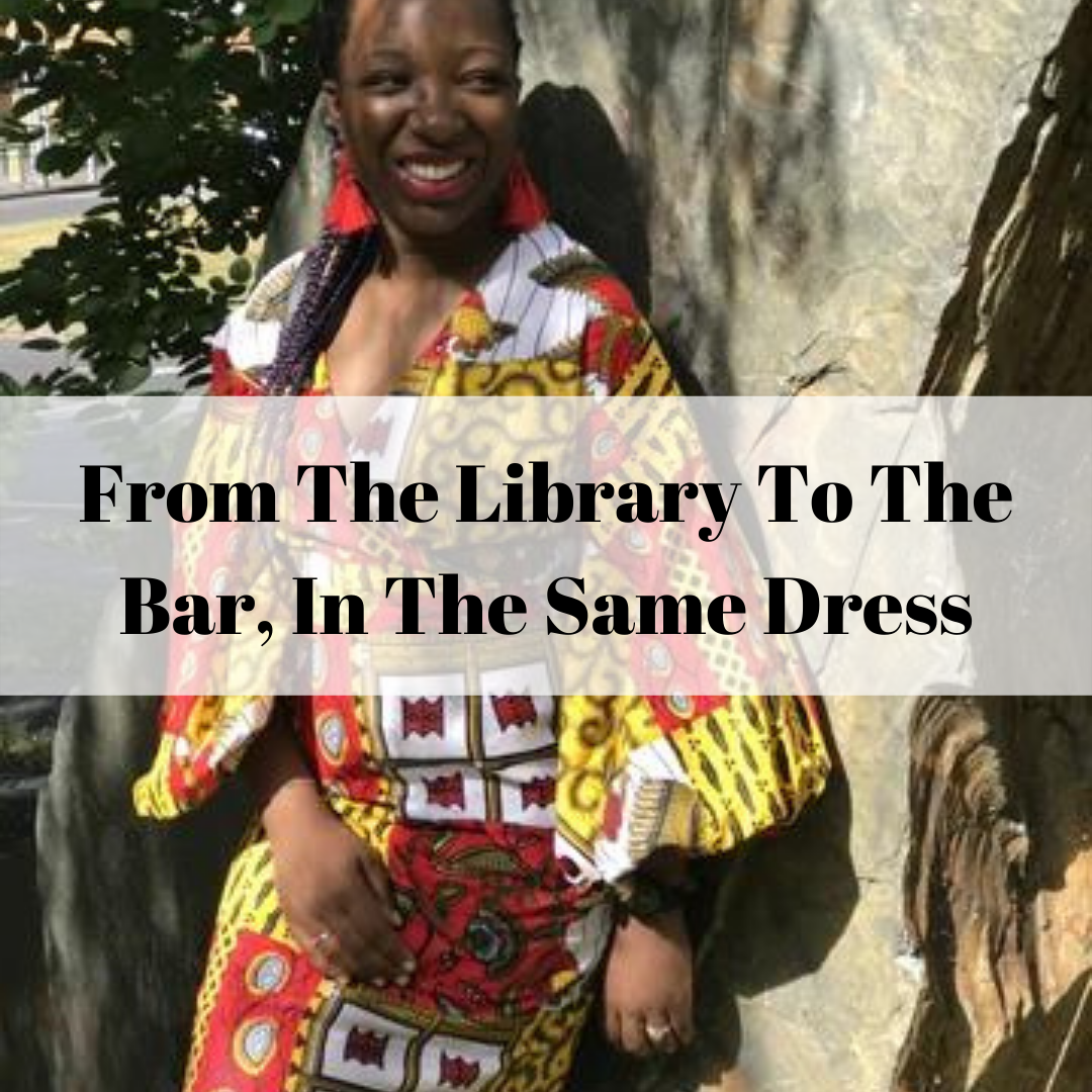 From The Library To The Bar, In The Same Dress